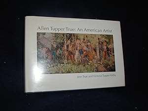 Allen Tupper True: An American Artist