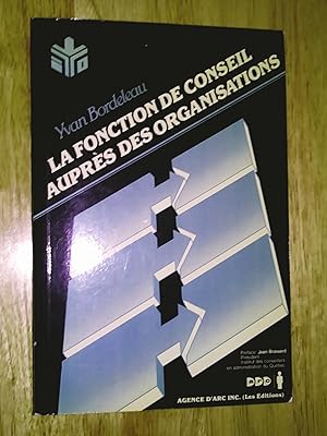 Seller image for La fonction de conseil auprs des organisations for sale by Claudine Bouvier
