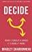 Bild des Verkufers fr Decide: There's usually a choice. It's usually yours. (Repossible) [Soft Cover ] zum Verkauf von booksXpress