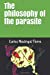 Imagen del vendedor de The philosophy of the parasite [Soft Cover ] a la venta por booksXpress