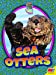 Immagine del venditore per Sea Otters [Soft Cover ] venduto da booksXpress