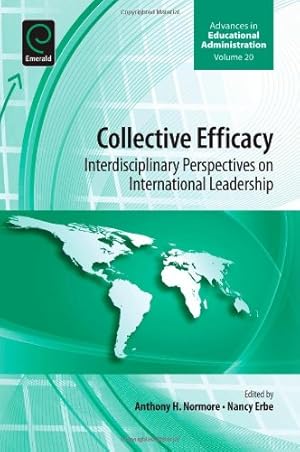 Seller image for Collective Efficacy: Interdisciplinary Perspectives on International Leadership (Advances in Educational Administration) by Anthony H. Normore, Nancy Erbe [Hardcover ] for sale by booksXpress