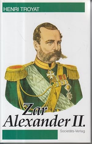 Bild des Verkufers fr Zar Alexander II zum Verkauf von Allguer Online Antiquariat