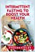 Imagen del vendedor de Intermittent Fasting to Boost Your Health: Foolproof, Easy and Tasty Recipes to Get the Most out of Intermittent Fasting [Soft Cover ] a la venta por booksXpress