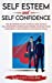 Seller image for Self Esteem and Self Confidence [Hardcover ] for sale by booksXpress