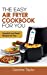 Seller image for The Easy Air Fryer Cookbook for You: Essential and Good Recipes for You [Hardcover ] for sale by booksXpress