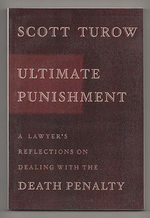 Imagen del vendedor de Ultimate Punishment: A Lawyer's Reflections on Dealing with The Death Penalty a la venta por Jeff Hirsch Books, ABAA