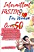 Immagine del venditore per Intermittent Fasting for Women Over 50: Master the Secrets of Fasting to Promote Longevity by Losing Weight, Detox your Body, Reset your Metabolism, . With A Gentler Approach. March 2021 Edition [Soft Cover ] venduto da booksXpress