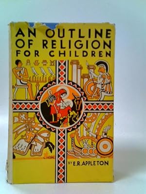 Immagine del venditore per An Outline of Religion for Children venduto da World of Rare Books