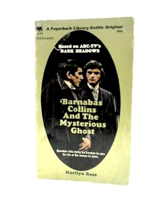 Bild des Verkufers fr Barnabas Collins and the Mysterious Ghost zum Verkauf von World of Rare Books