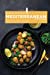 Immagine del venditore per Mediterranean Cookbook: Family-Friendly Recipes for Better Health and Natural Weight Loss [Soft Cover ] venduto da booksXpress