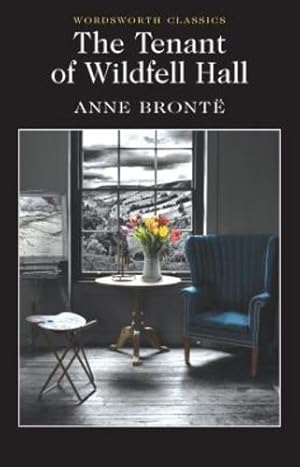 Image du vendeur pour Tenant of Wildfell Hall (Wordsworth Classics) by Anne Bronte [Paperback ] mis en vente par booksXpress