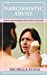Immagine del venditore per Narcissistic Abuse: Understanding Narcissism and the Mind of a Narcissist [Soft Cover ] venduto da booksXpress