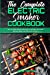 Bild des Verkufers fr The Complete Electric Smoker Cookbook: Easy to Follow Step-By-Step Guide to Grilling And Smoking Delicious Meats, Side Dishes And Desserts [Soft Cover ] zum Verkauf von booksXpress