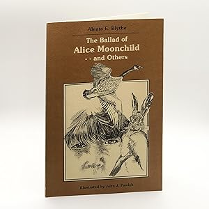 Imagen del vendedor de THe Ballad of Alice Moonchild and Other Stories a la venta por Black's Fine Books & Manuscripts
