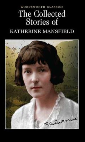 Seller image for The Collected Stories of Katherine Mansfield (Wordsworth Classics) by Katherine Mansfield [Paperback ] for sale by booksXpress