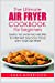 Seller image for The Ultimate Air Fryer Cookbook for Beginners: Simple Yet Satisfying Recipes to Prepare Delicious Food with Your Air Fryer [Soft Cover ] for sale by booksXpress