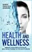 Seller image for Health and Wellness: Improve your psycho-physical well-being thanks to the use of water [Hardcover ] for sale by booksXpress