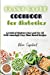 Seller image for Plant Based Diet Cookbook for Diabetics: Get Rid of Diabetes Once and For All With Amazingly Easy Plant Based Recipes [Soft Cover ] for sale by booksXpress