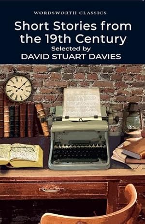 Image du vendeur pour Selected Stories from the 19th Century (Wordsworth Classics) by David Stuart Davies [Paperback ] mis en vente par booksXpress