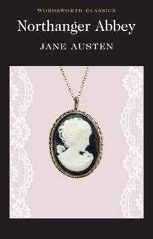Image du vendeur pour Northanger Abbey (Wordsworth Classics) by Jane Austen [Paperback ] mis en vente par booksXpress