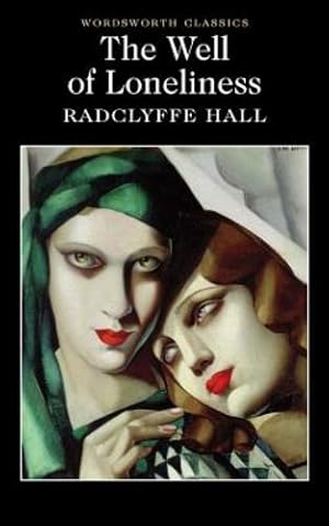 Imagen del vendedor de The Well of Loneliness (Wordsworth Classics) by Radclyffe Hall [Paperback ] a la venta por booksXpress