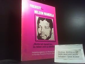 Bild des Verkufers fr Wofr ich bereit bin zu leben und zu sterben : d. Verteidigungsrede d. Hauptangeklagten im Rivonia-Prozess in Pretoria, Sdafrika. [Aktionsgruppe "Freiheit fr Nelson Mandela (Sdafrika)!" e.V. bers. aus d. Engl.: Barbara Clayton] zum Verkauf von Der Buchecker