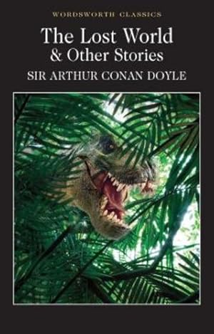 Seller image for The Lost World and Other Stories (Wordsworth Classics) by Doyle, Sir Arthur Conan [Paperback ] for sale by booksXpress