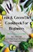 Seller image for Lean and Green Diet Cookbook For Beginners: Juicy, Quick And Easy To Make Recipes For Your Long Term Transformation. [Hardcover ] for sale by booksXpress