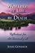 Image du vendeur pour Whether by Life or by Death: Reflections for the Terminally Ill [Soft Cover ] mis en vente par booksXpress