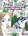 Seller image for Fresh Baked Cannabis Coloring Book for Weed Lovers: Fun Marijuana and Pot Themed Images to Color - Volume 2 [Soft Cover ] for sale by booksXpress