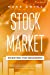 Seller image for Stock Market Investing for Beginners: A Beginner's Guide to Make Money by Applying Powerful Trading Strategies to Generate a Continuous Cash Flow. The . to Reach Financial Freedom in a Short Time. [Soft Cover ] for sale by booksXpress