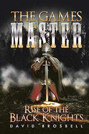 Seller image for The Games Master: Rise of the Black Knights [Soft Cover ] for sale by booksXpress