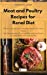 Seller image for Meat and Poultry Recipes for Renal Diet: The best meat and poultry recipes for people with kidney disease. Slow the progression of your condition and . by eating healthy and tasty every day [Hardcover ] for sale by booksXpress