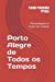 Immagine del venditore per Porto Alegre de Todos os Tempos: Personagens e Fatos da Cidade (Portuguese Edition) [Soft Cover ] venduto da booksXpress