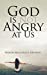Imagen del vendedor de God Is Not Angry at Us [Soft Cover ] a la venta por booksXpress