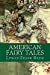 Immagine del venditore per American Fairy Tales [Soft Cover ] venduto da booksXpress