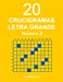 Imagen del vendedor de 20 Crucigramas Letra Grande - N. 2 (Volume 2) (Spanish Edition) [Soft Cover ] a la venta por booksXpress