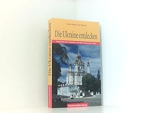 Seller image for Die Ukraine entdecken: Zwischen den Karpaten und dem Schwarzen Meer (Trescher-Reisefhrer) zwischen den Karpaten und dem Schwarzen Meer for sale by Book Broker