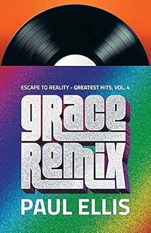 Seller image for Grace Remix: Escape to Reality Greatest Hits, Volume 4 [Soft Cover ] for sale by booksXpress