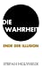 Immagine del venditore per Die Wahrheit: Ende der Illusion (German Edition) [Soft Cover ] venduto da booksXpress
