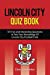 Seller image for Lincoln City Quiz Book [Soft Cover ] for sale by booksXpress