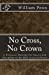 Immagine del venditore per No Cross, No Crown. (MSF Early Quakers Series) [Soft Cover ] venduto da booksXpress