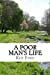 Bild des Verkufers fr A Poor Man's Life [Soft Cover ] zum Verkauf von booksXpress