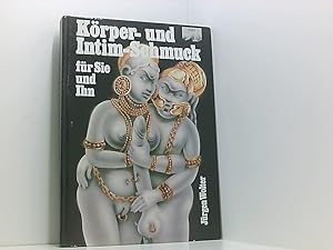 Immagine del venditore per Krper - und Intim - Schmuck (fr Sie und Ihn) venduto da Book Broker