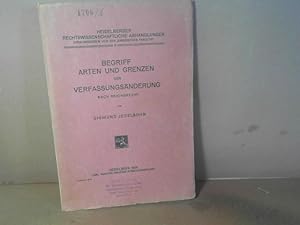 Begriff, Arten und Grenzen der Verfassungsänderung nach Reichsrecht. (= Heidelberger Rechtswissen...