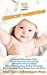 Seller image for Crunchy Parenting: A Natural Parenting Guide That'll Teach You Everything You'll Ever Need to Know About Babywearing, Bodily Autonomy, Breastfeeding, Cloth Diapering, and More! [Soft Cover ] for sale by booksXpress
