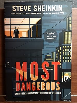 Image du vendeur pour Most Dangerous: Daniel Ellsberg and the Secret History of the Vietnam War mis en vente par Rosario Beach Rare Books