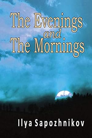 Seller image for The Evenings and the Mornings [Soft Cover ] for sale by booksXpress