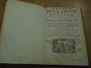 Imagen del vendedor de Magnum Bullarium Romanum: a beato Leone Magno usque ad S.D.N. Clementem XII / opus absolutissimum Laertii Cherubini .;  D. Angelo Maria Cherubino monacho cassinensi deinde R.R.P.P. Angelo a Lantusca & Joanne Paulo a Roma, Ordinis Minorum S. Francisci . ac tandem eorum cura & studio qui recentiorum pontificum constitutiones hactenus promulgatas collegerunt, illustratum & auctum. Editio Novissima. Accedunt, prout in Editioni Romana, Vitae omnium Pontificum, Appendices insuper suis locis restituti. CUM RUBRICIS, SUMMARIIS, SCHOLIIS, ET INDICIBUS LOCUPLETISSIMIS Tomus Septimus AB Innocentio XI. Ad Innocentum XII a la venta por Dublin Bookbrowsers